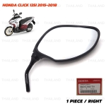 กระจกติดรถมอเตอร์ไซค์ กระจกมองข้าง ข้างขวา ของแท้ 1 ชิ้น สีดำ,ใส สำหรับ Honda Click 125i ปี 2015-2018